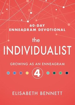 The Individualist: Growing as an Enneagram 4 - Bennett, Elisabeth