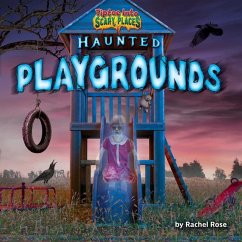 Haunted Playgrounds - Rose, Rachel