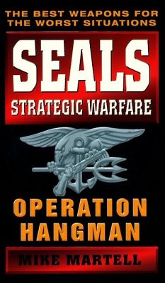 Seals Strategic Warfare: Operation Hangman - Martell, Mike