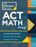 Princeton Review ACT Math Prep: 4 Practice Tests + Review + Strategy for the ACT Math Section