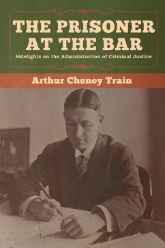 The Prisoner at the Bar - Train, Arthur Cheney
