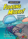 Floating Misery!: Portuguese Man-Of-War Attack