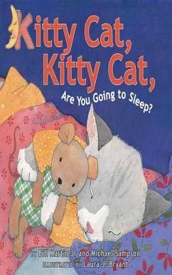 Kitty Cat, Kitty Cat, Are You Going to Sleep? - Sampson, Michael; Martin, Bill