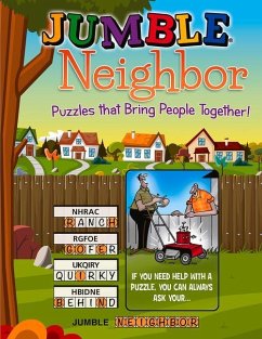 Jumble(r) Neighbor: Puzzles That Bring People Together! - Tribune Content Agency LLC