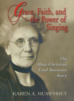 Grace, Faith, and the Power of Singing - Humphrey, Karen A