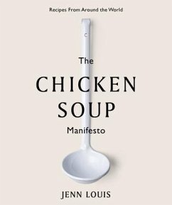 The Chicken Soup Manifesto - Louis, Jenn
