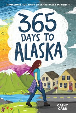 365 Days to Alaska - Carr, Cathy