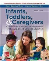 ISE INFANTS TODDLERS & CAREGIVERS:CURRICULUM RELATIONSHIP - Gonzalez-Mena, Janet; Eyer, Dianne Widmeyer