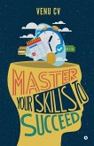 Master Your Skills to Succeed
