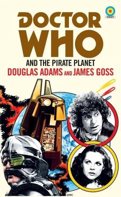 Doctor Who: Pirate Planet (Target) - Adams, Douglas; Goss, James