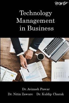 Technology Management in Business - Pawar, Avinash; Zaware, Nitin; Charak, Kuldip