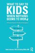What to Say to Kids When Nothing Seems... - Bild 1