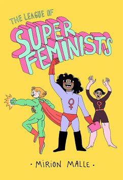 The League of Super Feminists - Malle, Mirion