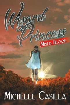 Wizard Princess: Mixed Blood - Casilla, Michelle