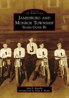 Jamesburg and Monroe Township: Years Gone by - Katerba, John D.