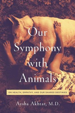 Our Symphony with Animals - Akhtar, Aysha