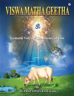 Viswamatha Geetha: Gomathi Vidya = The Science of Cow - Prattipati Ramaiah