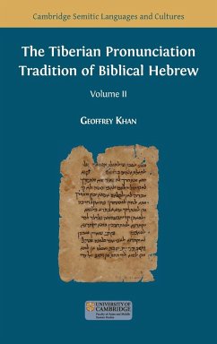 The Tiberian Pronunciation Tradition of Biblical Hebrew, Volume 2 - Khan, Geoffrey