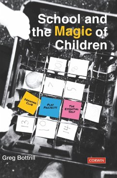 School and the Magic of Children - Bottrill, Greg