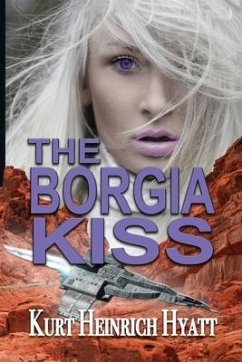 The Borgia Kiss - Hyatt, Kurt Heinrich