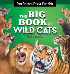 The Big Book of Wild Cats - Smith, Rachael