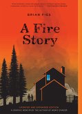 A Fire Story (Updated and Expanded Edition)