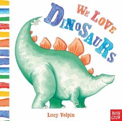 We Love Dinosaurs - Volpin, Lucy