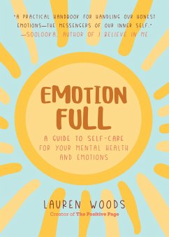 Emotionfull: A Guide to Self-Care for Your Mental Health and Emotions (Help with Self-Worth and Self-Esteem, Anxieties & Phobias) - Woods, Lauren