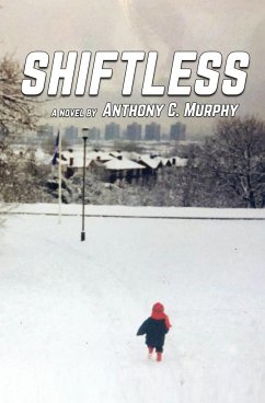 SHIFTLESS - Murphy, Anthony C.