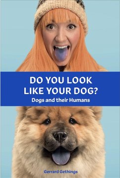 Do You Look Like Your Dog? The Book - Gethings, Gerrard