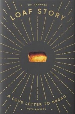 Loaf Story - Hayward, Tim