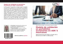 Modelo de validación en portafolios accionarios en ADR´S mexicanas - Díaz Robles, Raymundo;Espinoza Arellano, José de Jesús