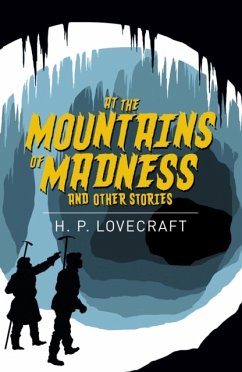 At the Mountains of Madness and Other Stories - Lovecraft, H. P.