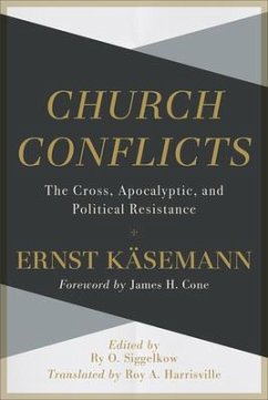 Church Conflicts - Kasemann, Ernst; Harrisville, Roy; Siggelkow, Ry