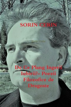 De Ce Plang Ingerii Iubirii?- Poezii Filozofice de Dragoste - Cerin, Sorin