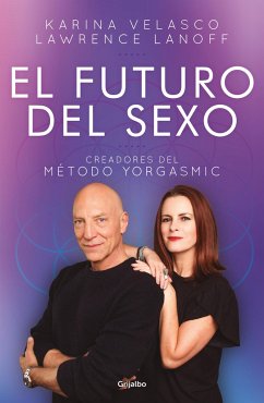 El Futuro del Sexo / The Future of Sex - Velasco, Karina; Lanoff, Lawrence