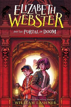 Elizabeth Webster and the Portal of Doom - Lashner, William