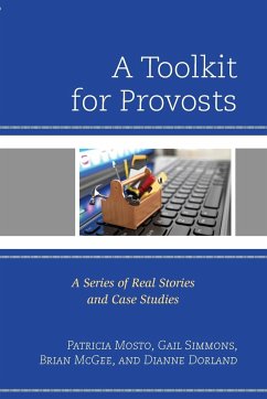 A Toolkit for Provosts - Mosto, Patricia; Simmons, Gail; McGee, Brian