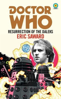 Doctor Who: Resurrection of the Daleks (Target Collection) - Saward, Eric
