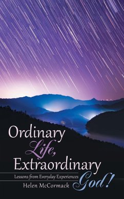 Ordinary Life, Extraordinary God! - McCormack, Helen