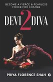 Devi2Diva: Become A Fierce & Fearless Force For Change