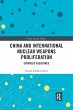 China and International Nuclear Weapons... - Bild 1