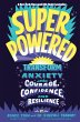 Superpowered: Transform Anxiety Into... - Bild 1