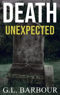 Death Unexpected - Barbour, G. L.