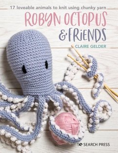 Robyn Octopus & Friends - Gelder, Claire