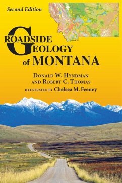 Roadside Geology of Montana - Hyndman, Don; Thomas, Robert