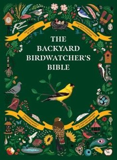 The Backyard Birdwatcher's Bible - Sterry, Paul; Perrins, Christopher; Ellis, Sonya Patel; Couzens, Dominic