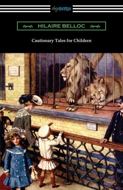 Cautionary Tales for Children - Belloc, Hilaire