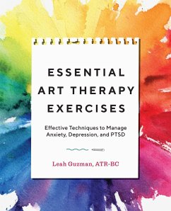 Essential Art Therapy Exercises - Guzman, Leah