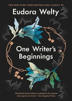 One Writer's Beginnings - Welty, Eudora